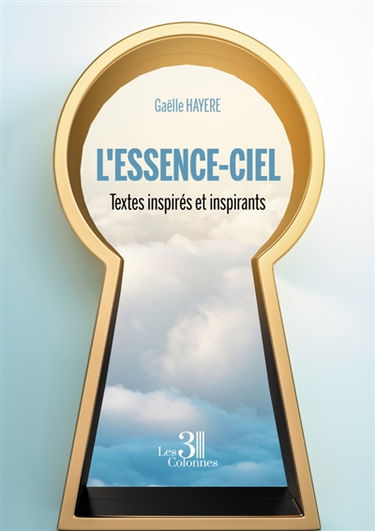 L'essence-ciel : Textes inspirés et inspirants