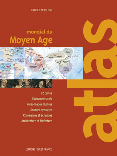 Atlas mondial du Moyen Âge