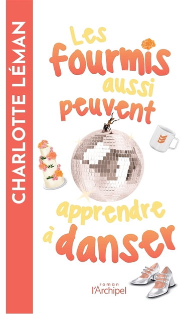 Couverture de Les fourmis aussi peuvent apprendre à danser