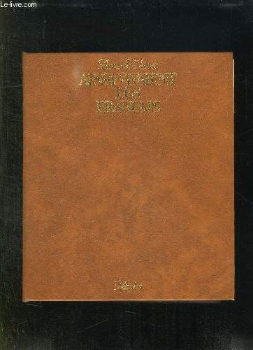 AINSI VIVAIENT LES FRANCAIS. DES CROISADES A LA TROISIEME REPUBLIQUE D APRES LES ARCHIVES D UNE TRES ANCIENNE FAMILLE.