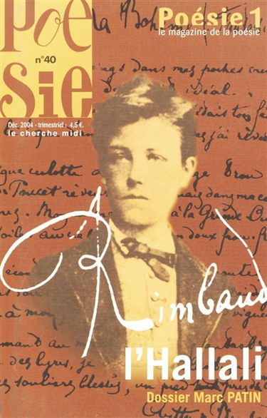 Poésie 1, n° 40. Rimbaud, l'hallali