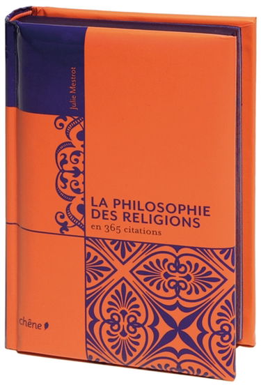 La philosophie des religions en 365 citations