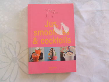 Jus, Smoothies et Cocktails