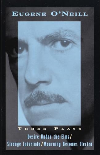 Couverture de Three Plays: Desire Under The Elms, Strange Interlude, Mourning Becomes Electra