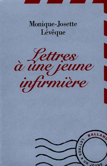 Lettres à une jeune infirmière