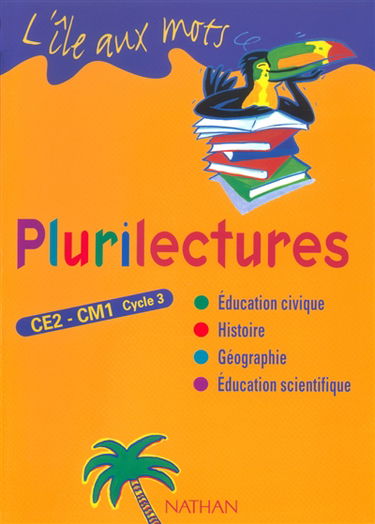 Plurilectures, CE2-CM1, cycle 3 : manuel de l'élève