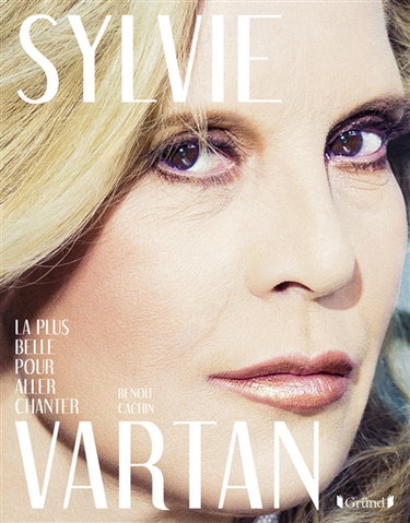 Couverture de Sylvie Vartan : la plus belle pour aller chanter