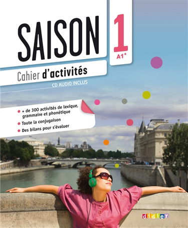 Saison 1, A1+ : cahier d'activités