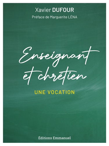 Enseignant et chrétien : une vocation