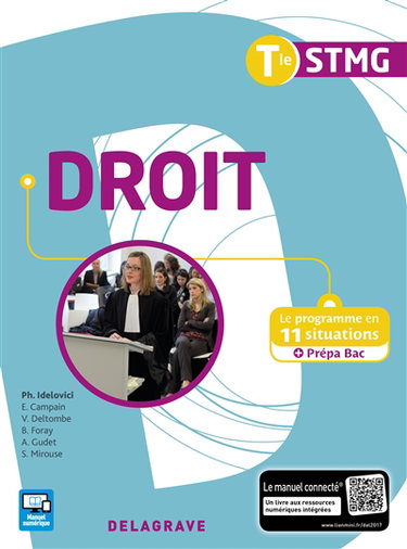 Couverture de Droit terminale STMG : le programme en 11 situations + prépa bac