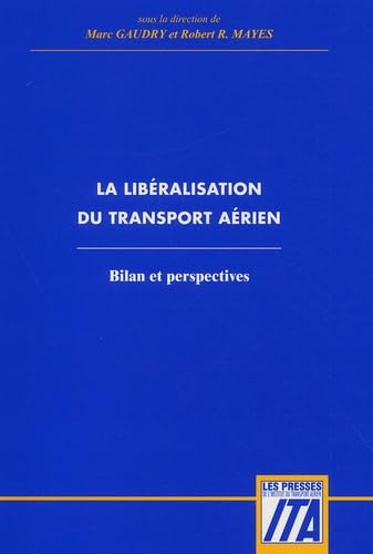 La libéralisation du transport aérien : bilan et perspectives
