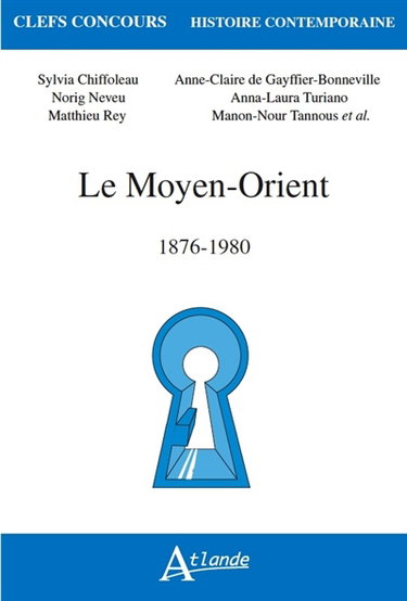 Couverture de Le Moyen-Orient : 1876-1980