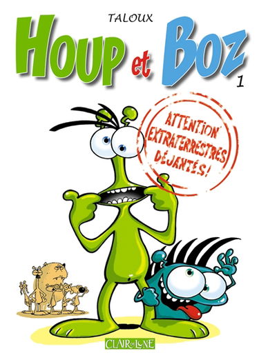 Houp et Boz. Vol. 1. Attention extra-terrestres déjantés