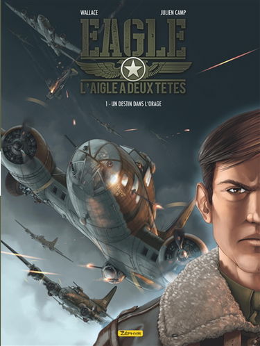 L'aigle à deux têtes : Eagle. Vol. 1. Un destin dans l'orage