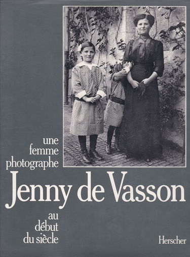 Jenny de Vasson: Une femme photographe au début du siècle