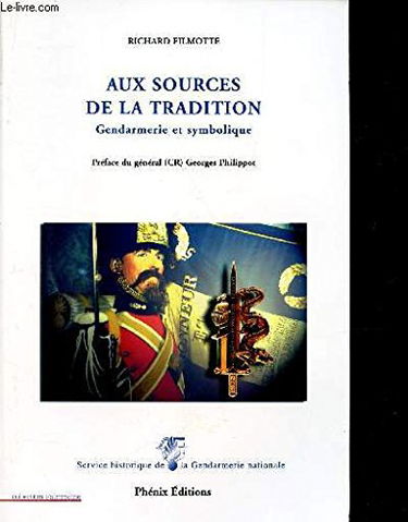 Aux sources de la tradition : Gendarmerie et symbolique (Patrimoine)