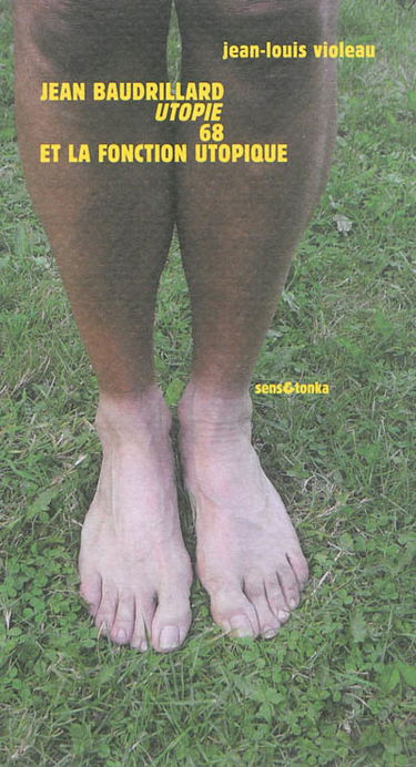 Jean Baudrillard, Utopie, 68 et la fonction utopique