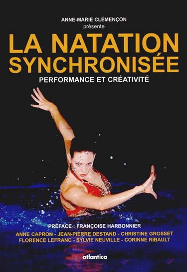 Couverture de La natation synchronisée : performance et créativité