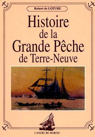 Histoire de la grande pêche de Terre-Neuve