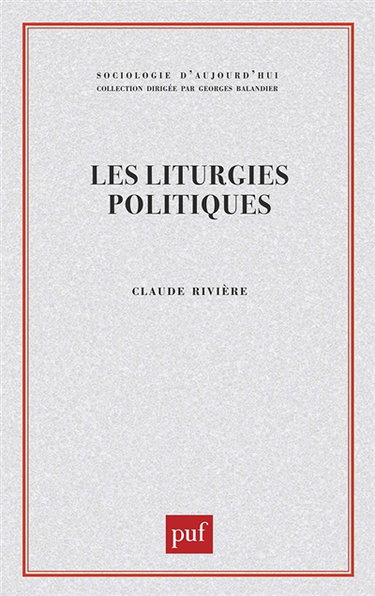 Les Liturgies politiques