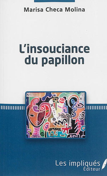 L'insouciance du papillon