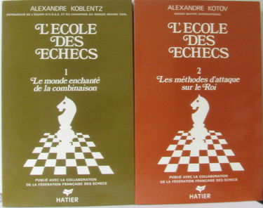 L'Ecole des échecs. Vol. 2. Les Méthodes d'attaque sur le roi