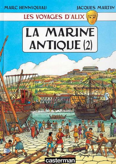 Les voyages d'Alix. La marine antique. Vol. 2