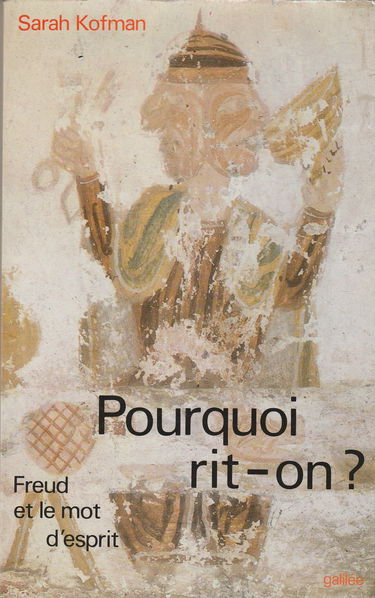 Pourquoi rit-on ? : Freud et le mot d'esprit