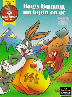 Bugs Bunny et ses amis. Vol. 1. Bugs Bunny, un lapin en or