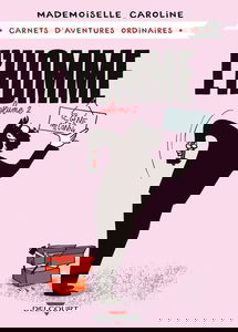 Carnets d'aventures ordinaires. L'homme. Vol. 2. Ce génie méconnu