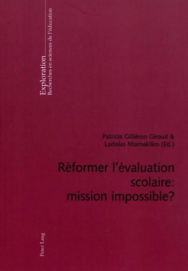 Réformer l'évaluation scolaire : mission impossible ?