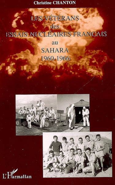 Les vétérans des essais nucléaires français au Sahara