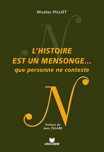 L'histoire est un mensonge... : que personne ne conteste