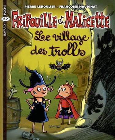 Fripouille et Malicette. Vol. 5. Le village des trolls
