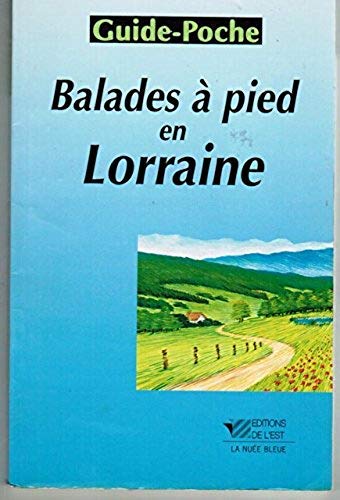 Couverture de Balades à pied en Lorraine
