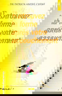 Retrouvez la forme après votre accouchement