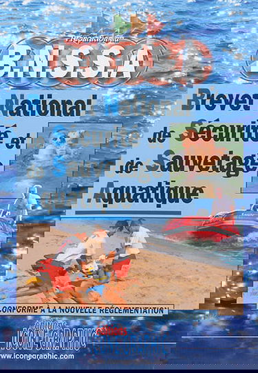 Préparation au BNSSA : brevet national de sécurité et de sauvetage aquatique : conforme à la nouvelle réglementation