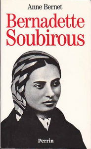 Bernadette Soubirous: La guerrière désarmée