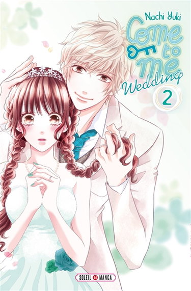 Come to me : wedding. Vol. 2
