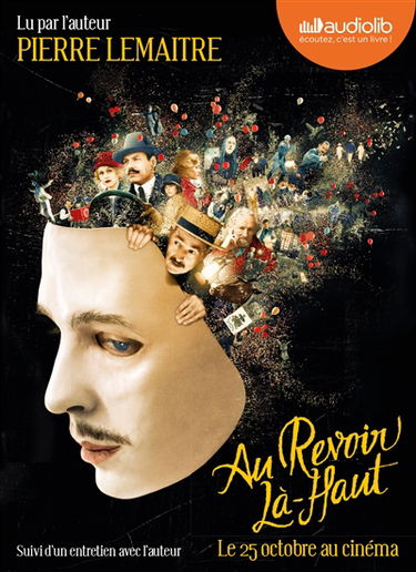 Au revoir là-haut : suivi d'un entretien avec l'auteur