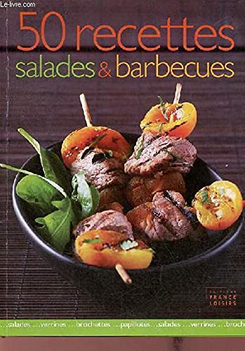 50 recettes salades et barbecue