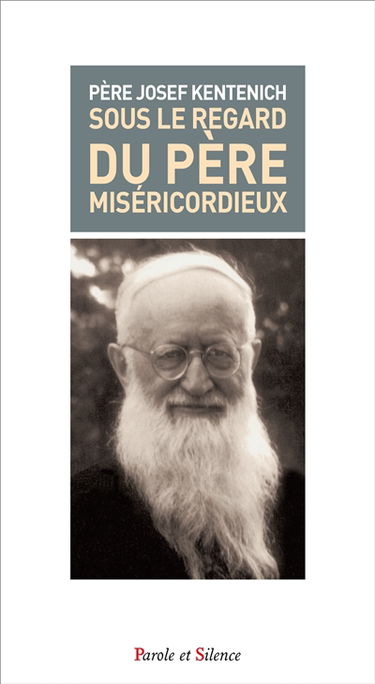 Sous le regard du Père miséricordieux : anthologie sur la miséricorde