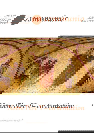 COMMUNIO NO 261 XLIV JANVIER-FÉVIER 2019. NOTRE PÈRE V - EN TENTATION