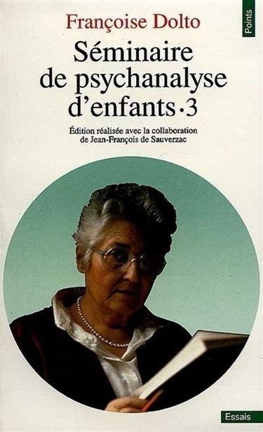 Séminaires de psychanalyse d'enfants. Vol. 3
