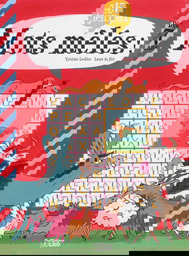 Mots mêlés ! : 45 jeux