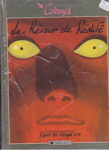 Dans les villages. Vol. 6. Le Rêveur de réalité