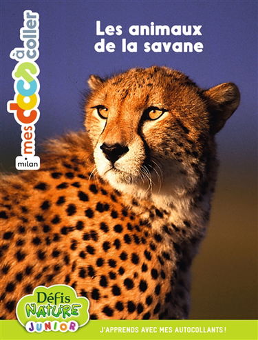 Les animaux de la savane : j'apprends avec mes autocollants !