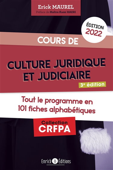 Cours de culture juridique et judiciaire 2022 : tout le programme en 100 fiches alphabétiques : à jour du Code de la justice pénale des mineurs