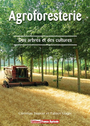 Agroforesterie : des arbres et des cultures