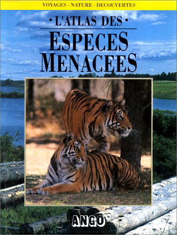 ATLAS DES ESPECES MENACEES